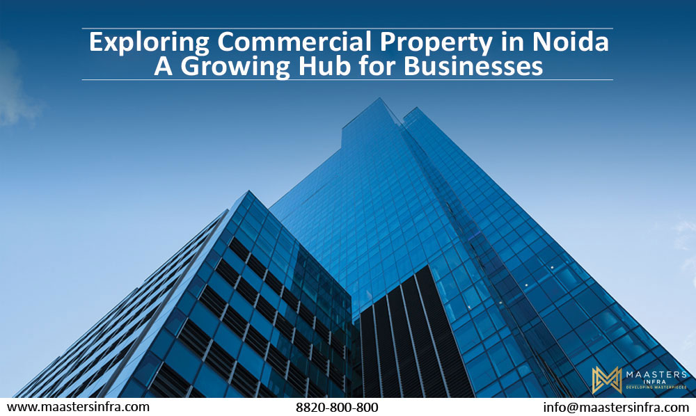 Exploring Commercial Property in Noida: A Growing Hub for Businesses